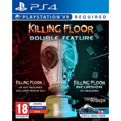 Killing Floor Double Feature (только для VR) [PS4, русские субтитры]